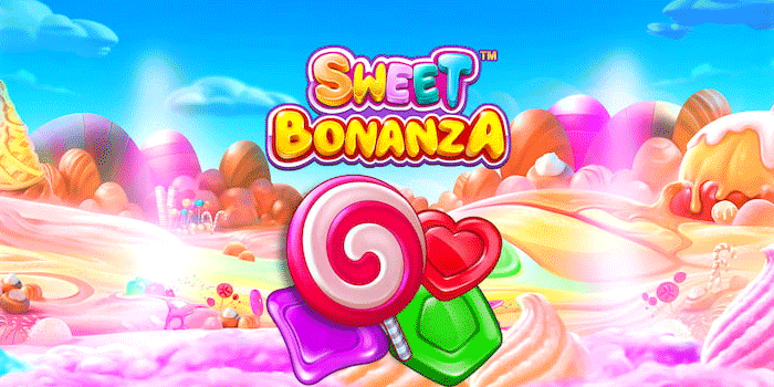 Cara Menang Mudah Di Sweet Bonanza Dengan Strategi Terbaik