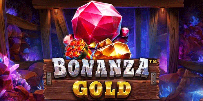 Trik Ampuh Raih Jackpot Besar Di Bonanza Gold 