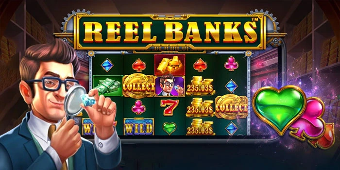 Cara Pasti Jitu Untuk Membobol Profit Besar di Slot Reel Banks Cara Pasti Jitu Untuk Membobol Profit Besar di Slot Reel Banks