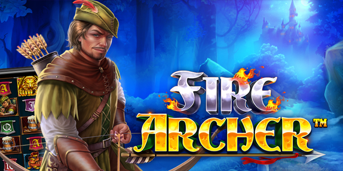 Cara Mudah Menang Slot Fire Archer Dengan Pola Spin Gacor Terbaru